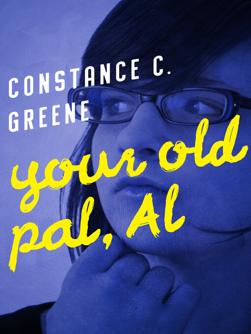 Title details for Your Old Pal, Al by Constance C. Greene - Available